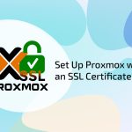 How to Set Up Proxmox with an SSL Certificate